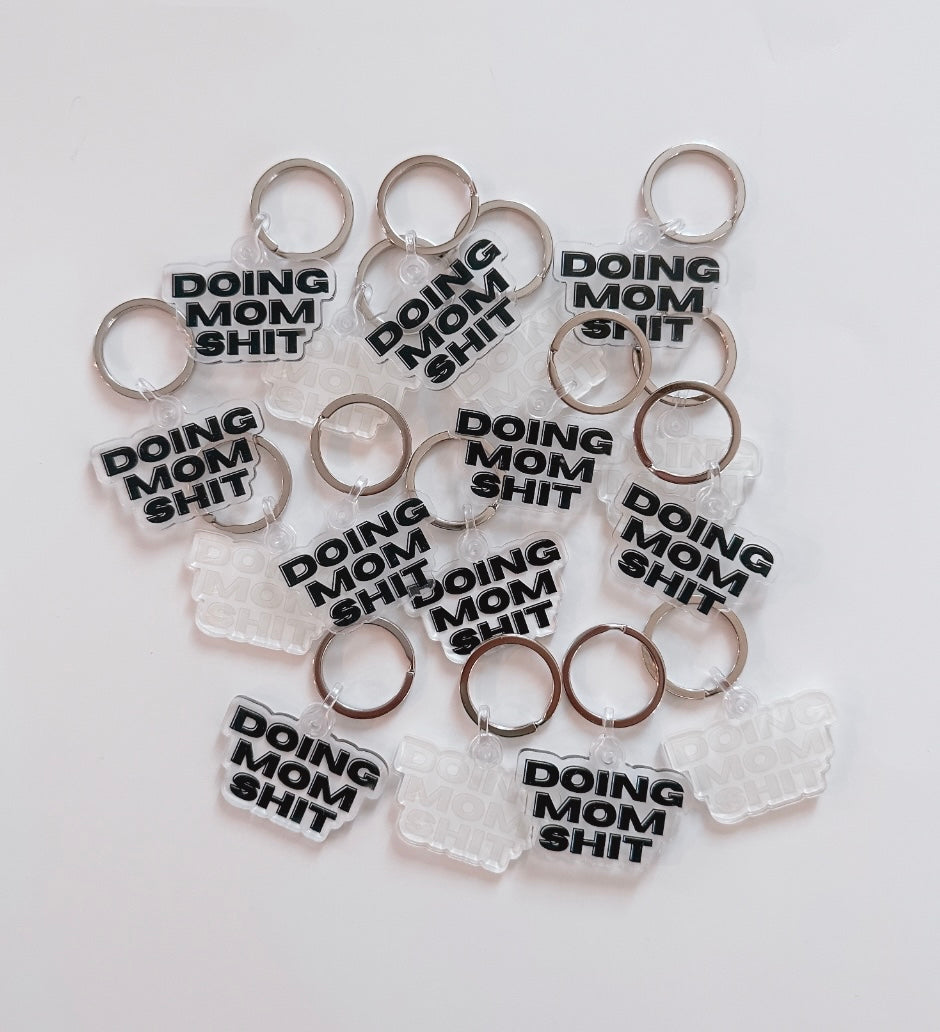 Doing Mom Shit Keychain