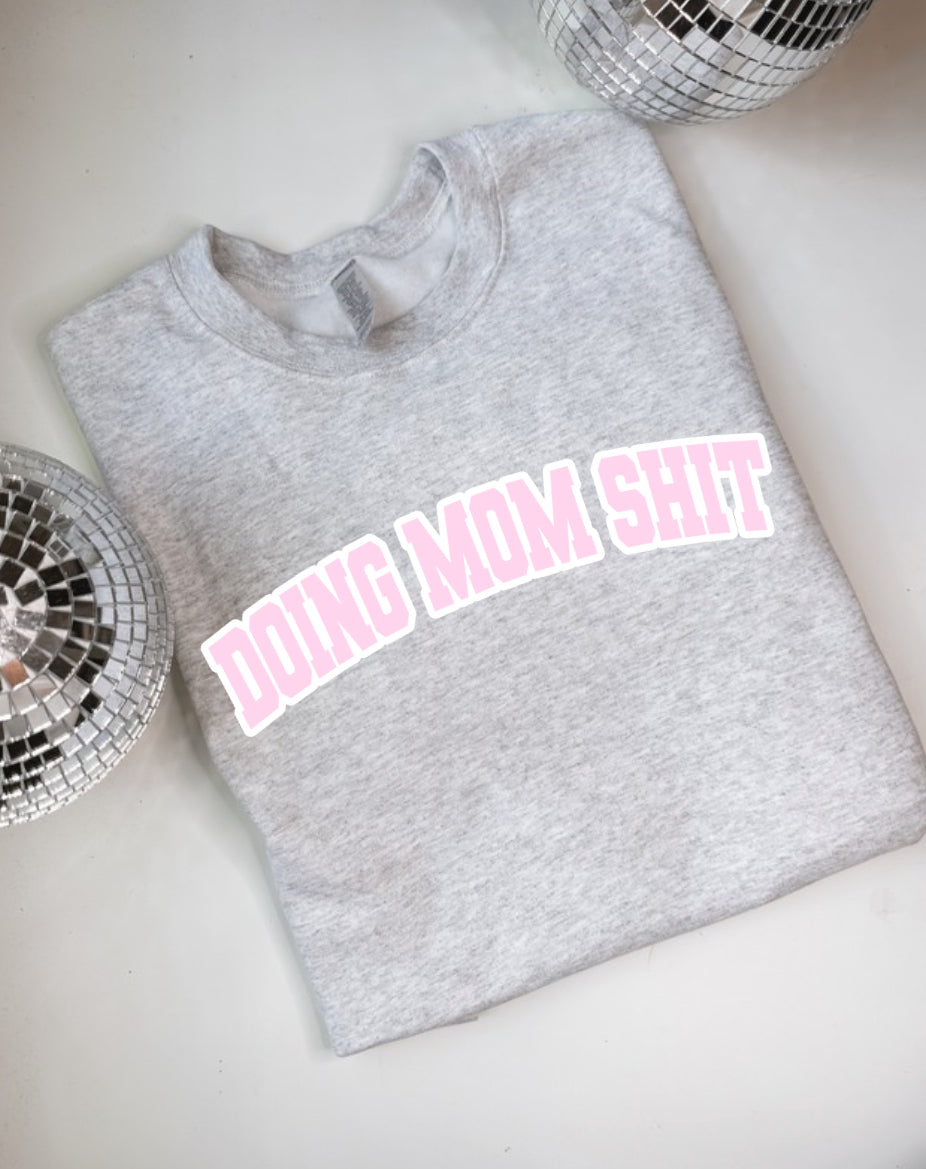 Spring Doing Mom Shit Varsity Crewneck Sweater