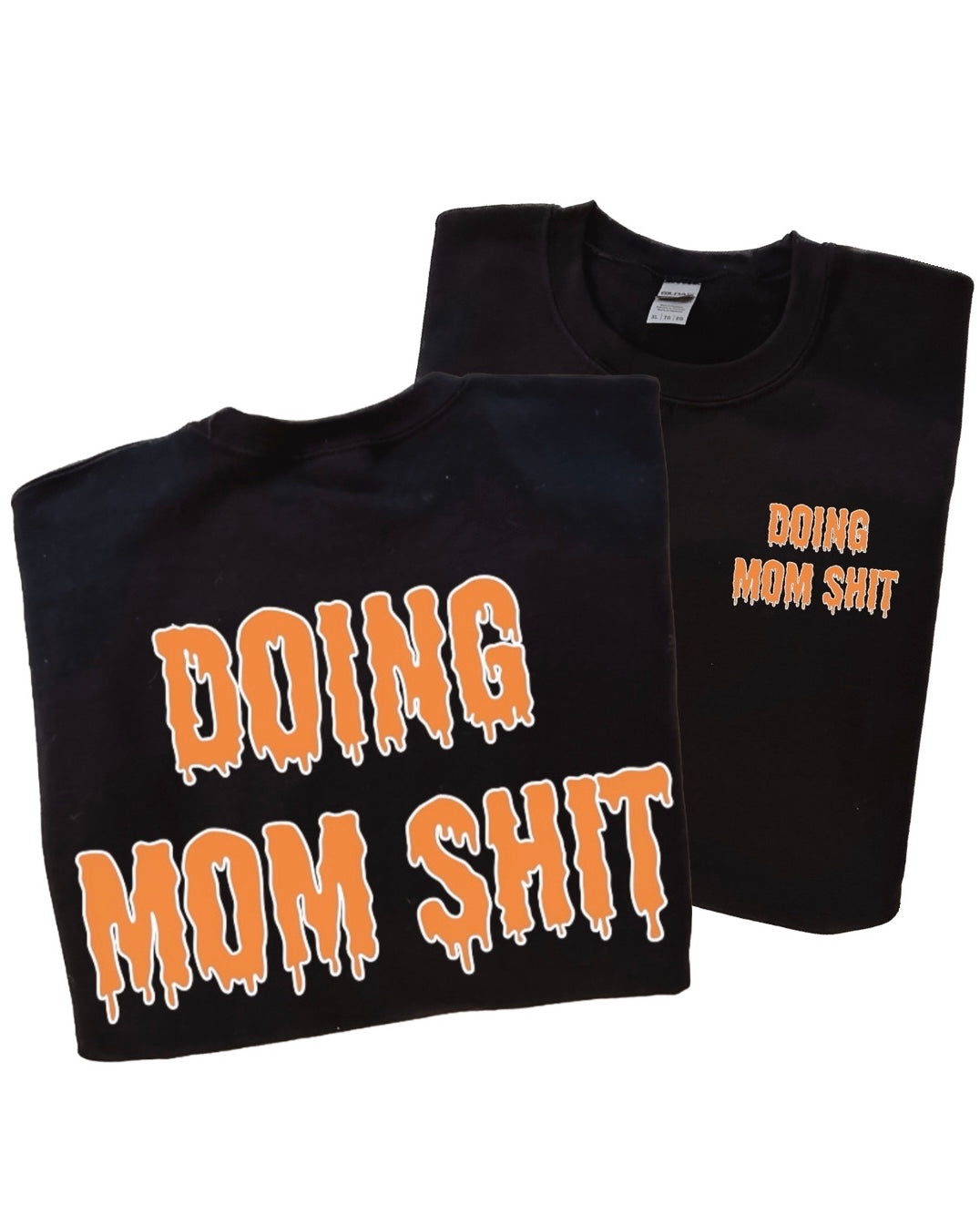 Pre-Order Doing Mom Shit Drip Crewneck