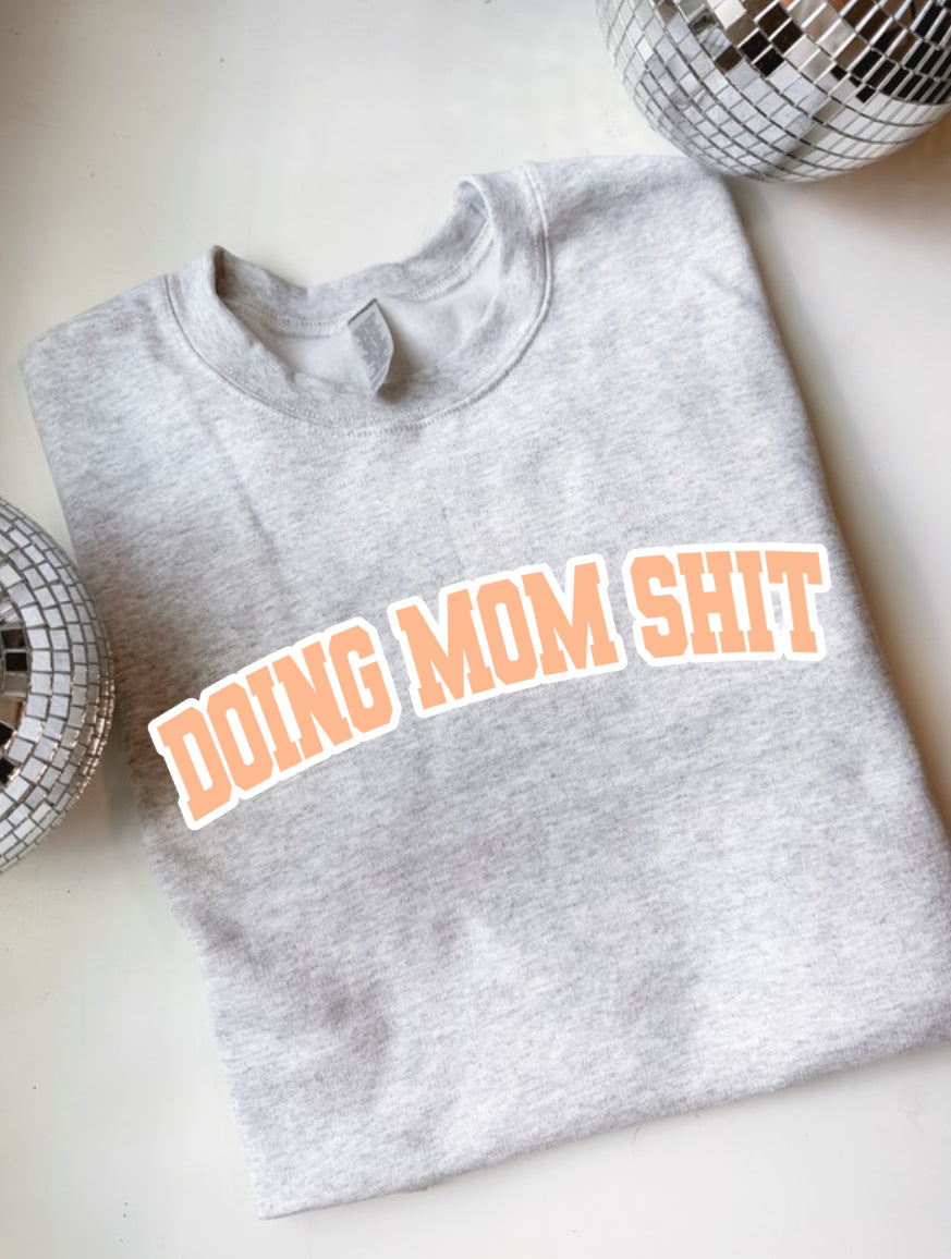 Spring Doing Mom Shit Varsity Crewneck Sweater