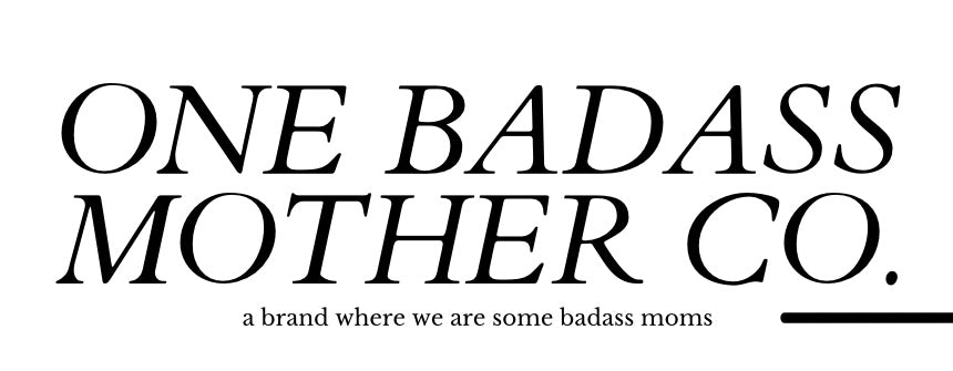 One Badass Mother Co.