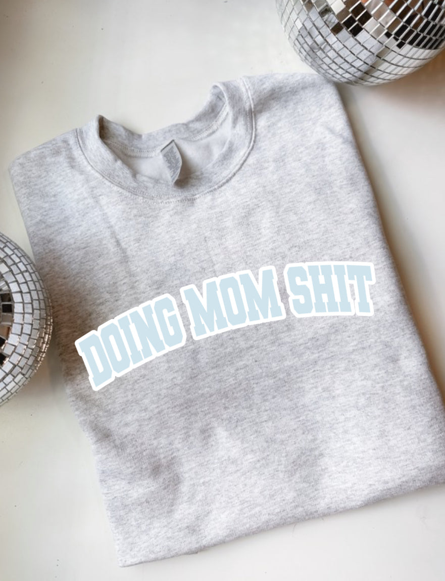 Spring Doing Mom Shit Varsity Crewneck Sweater