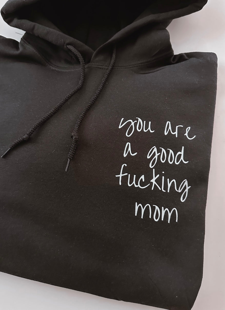 Good Mom Hoodie