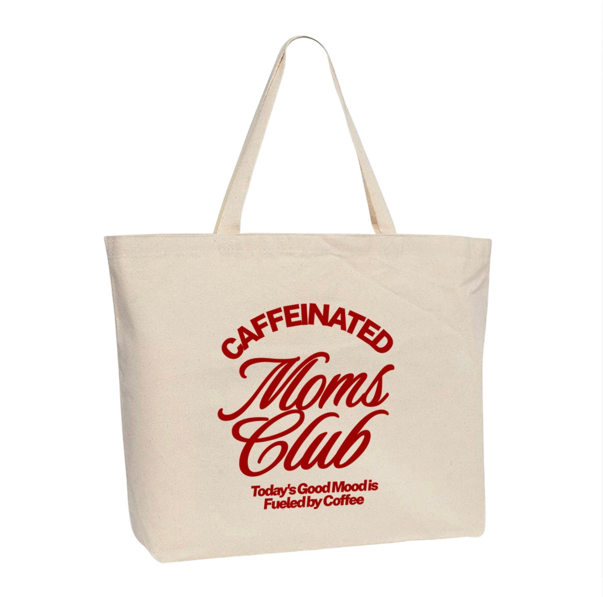 Caffeinated Moms Club Tote Bag