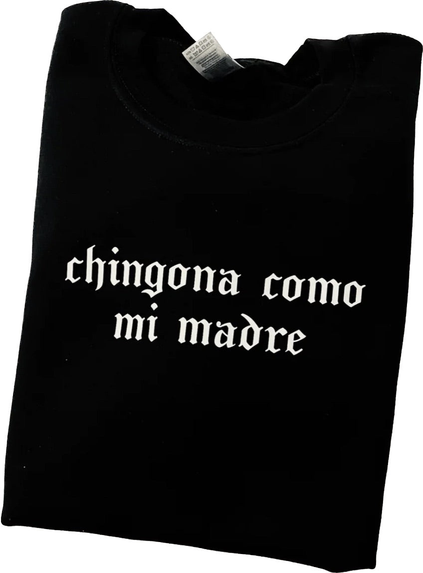 Chingona como mi Madre Crewneck Sweater