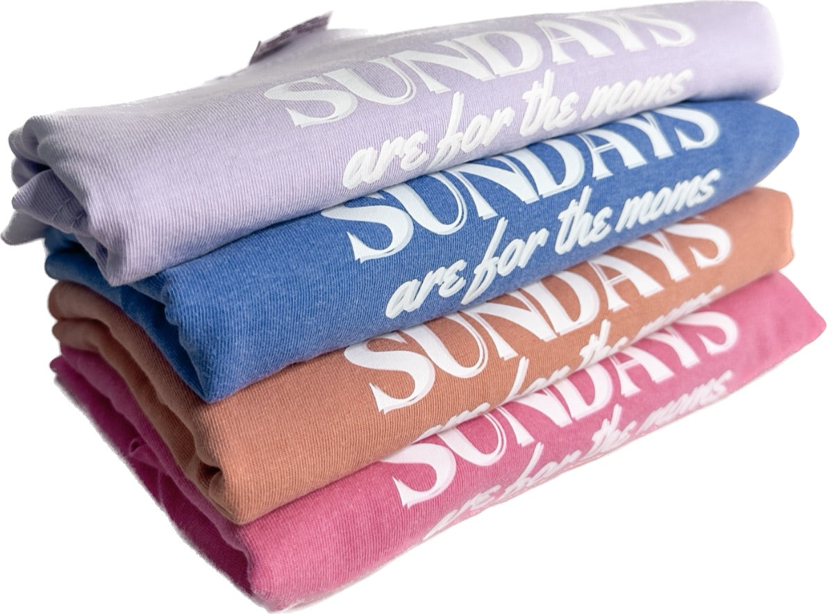 SUNDAYS ARE FOR THE MOMS SUMMER COLLECTION