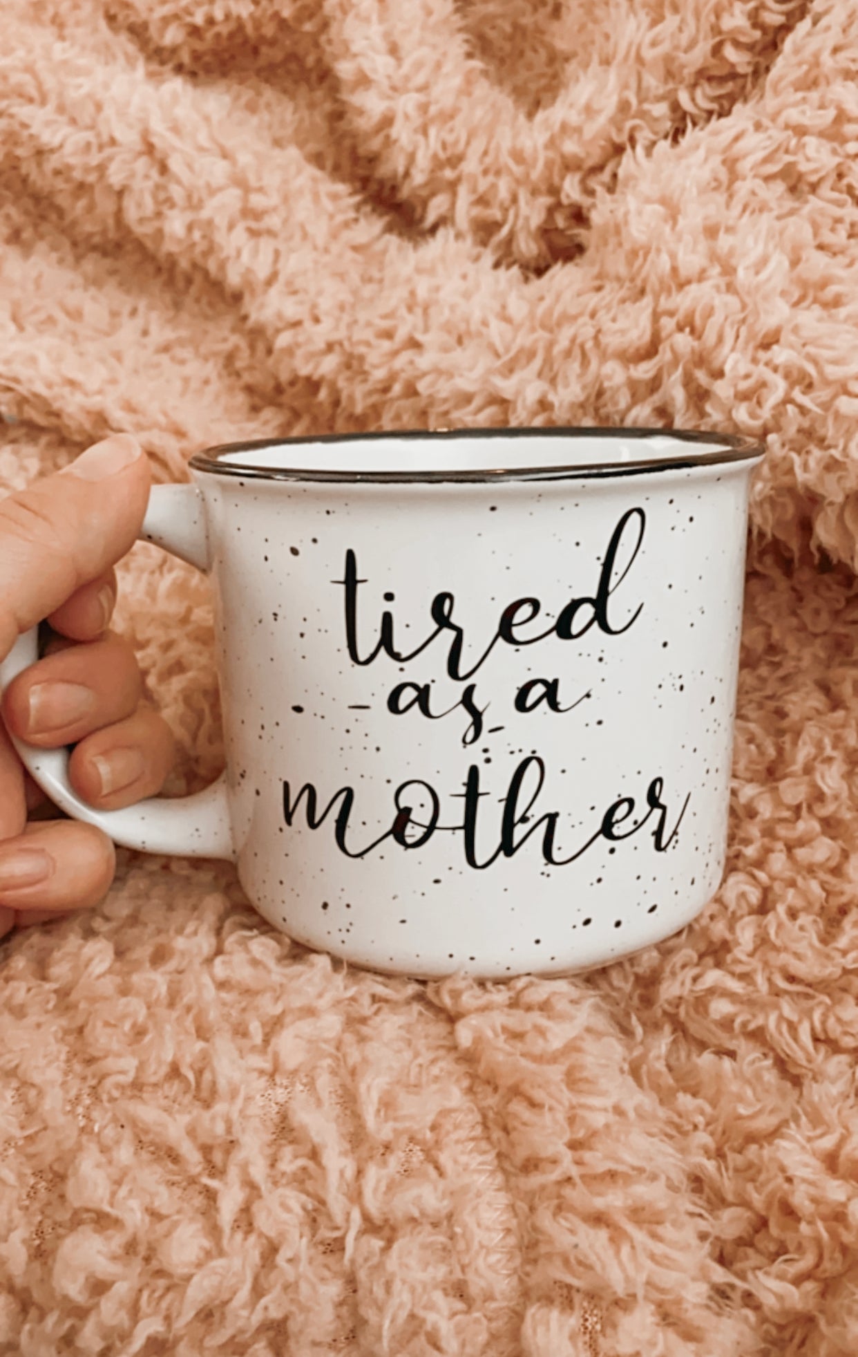 Tired as a Mother Mug