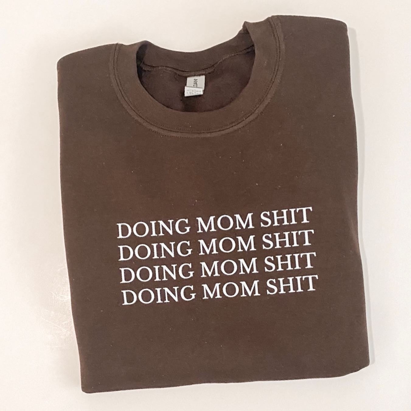 Doing Mom Shit Brown Crewneck