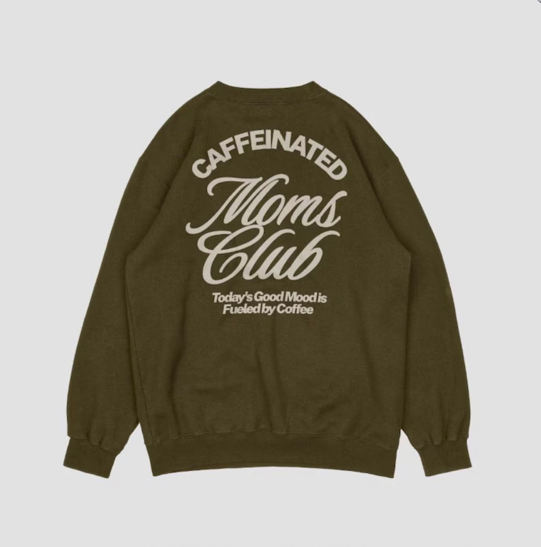 Caffeinated Moms Club Crewneck Sweater
