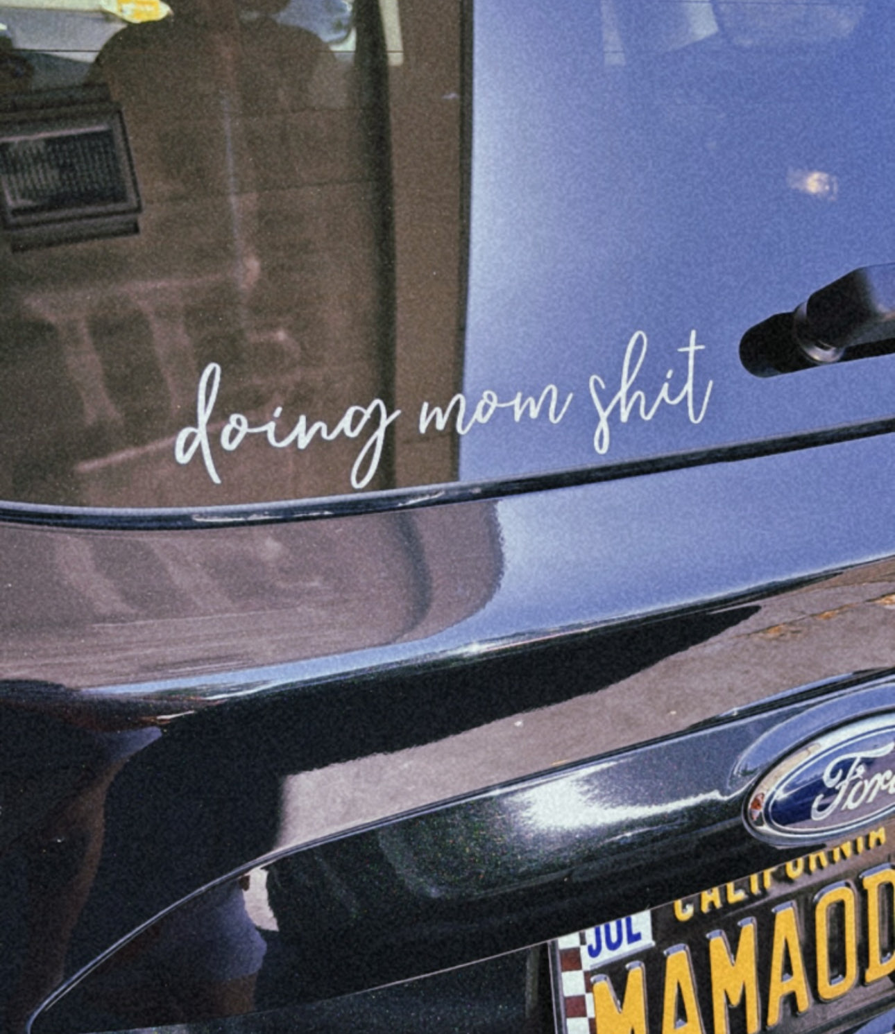 Doing Mom Shit Car Decal