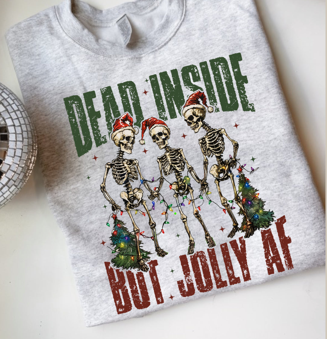 Pre-Order Dead Inside but Jolly AF Crewneck