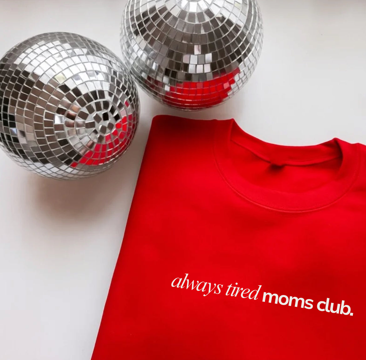 Pre-Order Always Tired Moms Club Red Crewneck