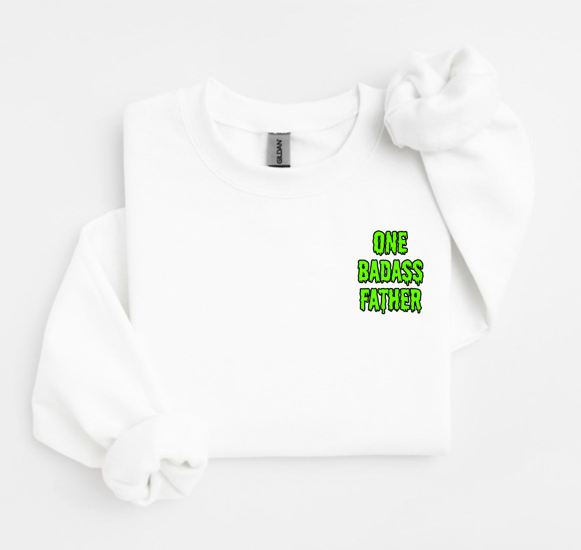 Pre-Order One Badass Father Drip Crewneck