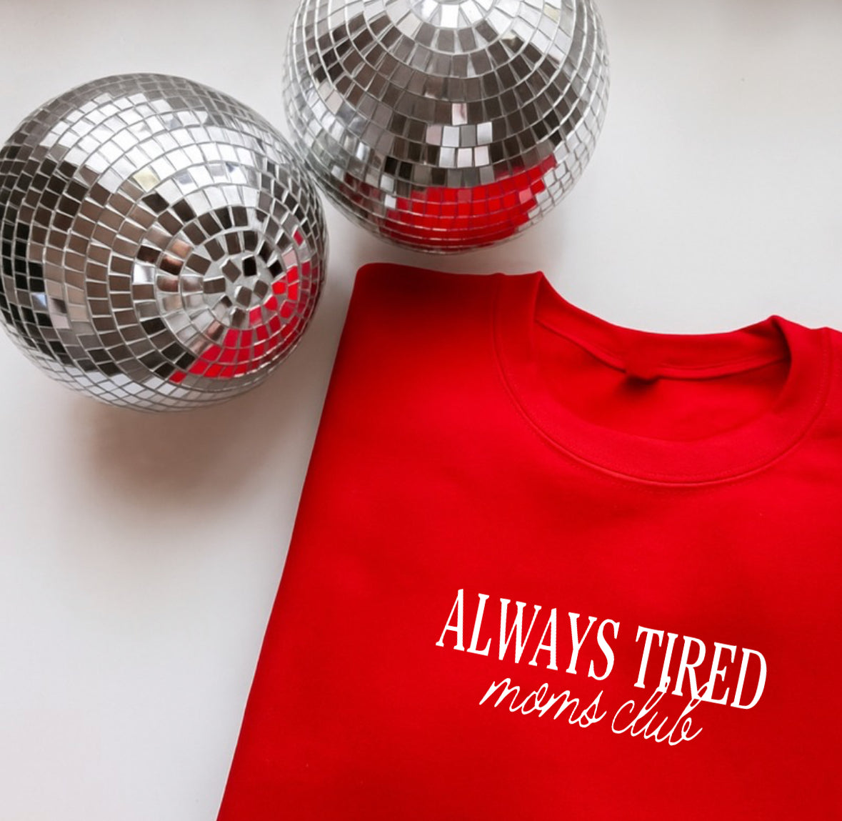 Pre-Order Always Tired Moms Club Crewneck Sweater