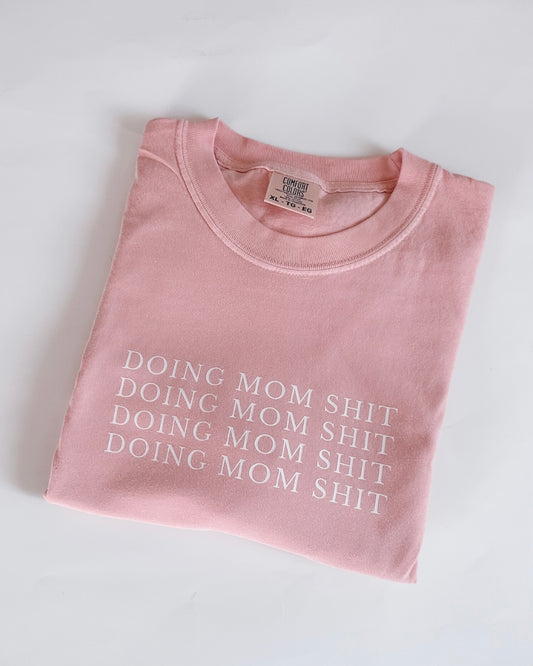 Pre-Order Spring Doing Mom Shit Tshirt