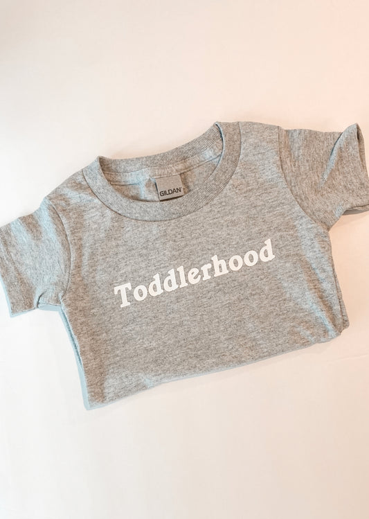 Toddlerhood T-shirt